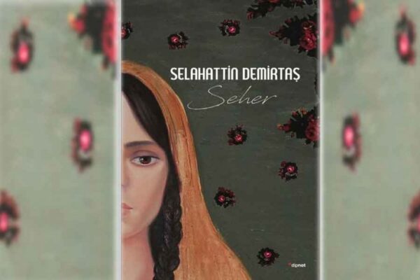 Selahattin Demirtaş - Seher